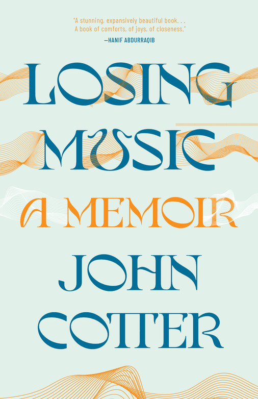 Losing Music: A Memoir