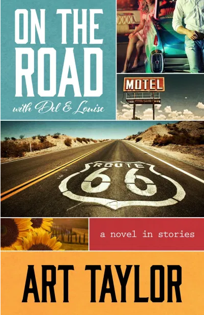 On the Road with Del and Louise: A Novel in Stories