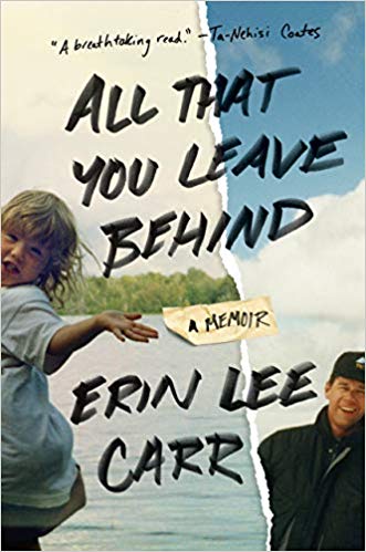 All That You Leave Behind: A Memoir