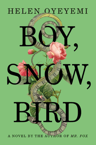 Boy, Snow, Bird: A Novel