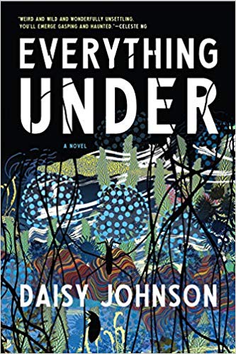 Everything Under: A Novel