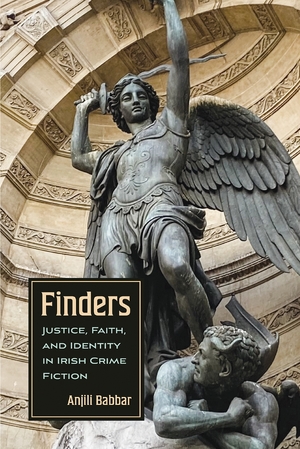 Finders: Justice, Faith, and Identity in Irish Crime Fiction