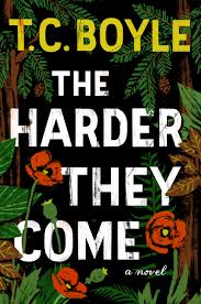 The Harder They Come: A Novel