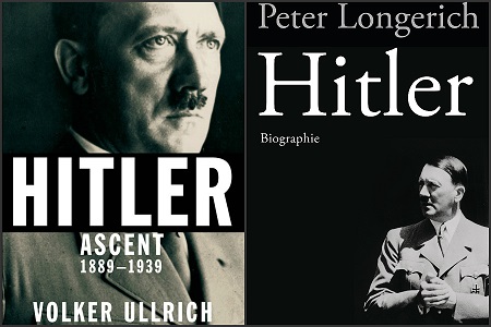 A Review of “Hitler: Ascent, 1889-1939” and “Hitler: Biographie”