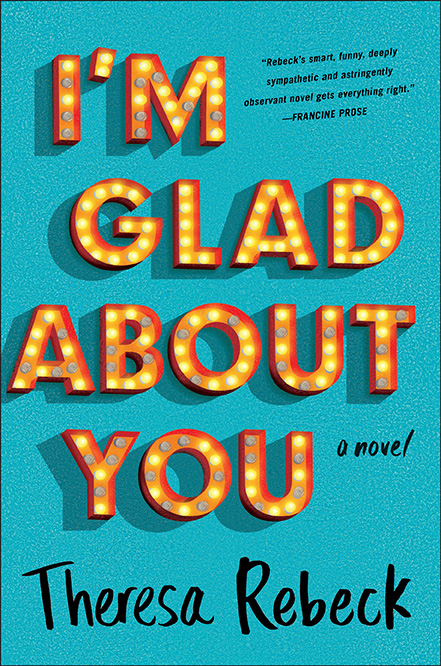 I’m Glad About You: A Novel