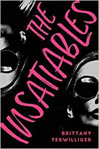 The Insatiables: A Novel
