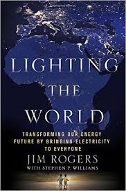 Lighting the World: Transforming Our Energy Future by Bringing Electricity to Everyone