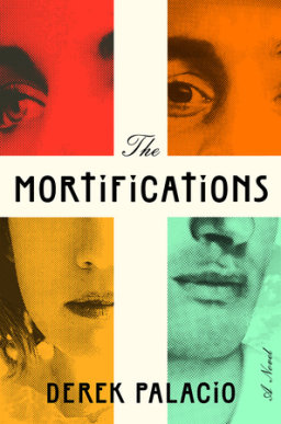 The Mortifications: A Novel