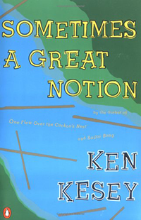 Sometimes a Great Notion by Ken Kesey
