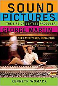 Sound Pictures: The Life of Beatles Producer George Martin, The Later Years, 1966-2016