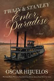 Twain & Stanley Enter Paradise: A Novel