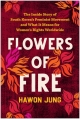 Flowers of Fire: The Inside Story of South Korea’s Feminist Movement and What It Means for Women’s Rights Worldwide
