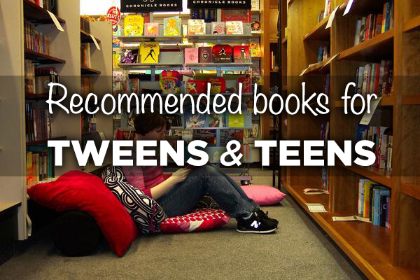 Recommended Books for Tweens and Teens
