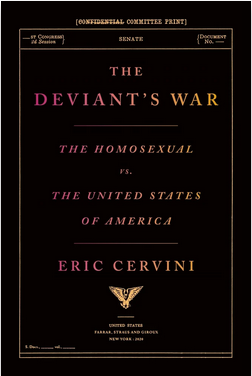 The Deviant’s War: The Homosexual vs. The United States of America