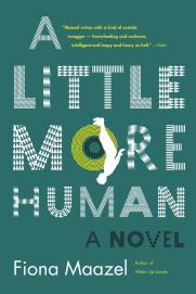 A Little More Human: A Novel