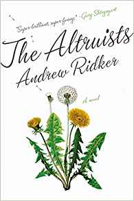 The Altruists: A Novel