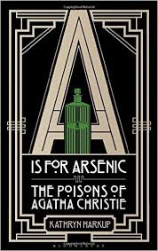 A Is for Arsenic: The Poisons of Agatha Christie