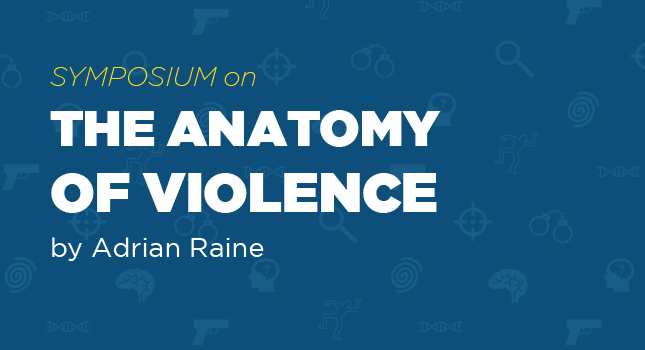 An Online Symposium on The Anatomy of Violence