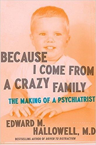 Because I Come from a Crazy Family: The Making of a Psychiatrist