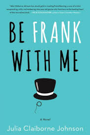 Be Frank with Me: A Novel