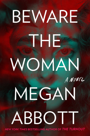 Beware the Woman: A Novel