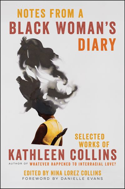Notes from a Black Woman’s Diary: Selected Works of Kathleen Collins