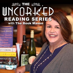 The Uncorked Reading Series with the Book Maven — in the Den