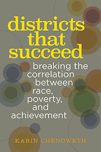 Districts that Succeed: Breaking the Correlation Between Race, Poverty, and Achievement