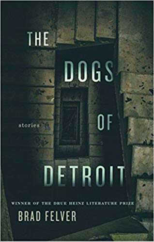 The Dogs of Detroit: Stories