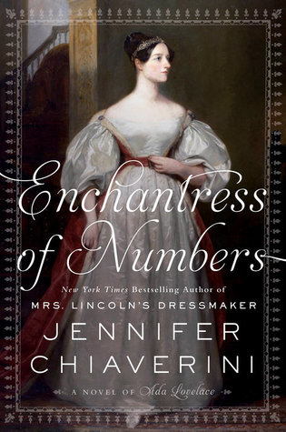 Enchantress of Numbers: A Novel of Ada Lovelace