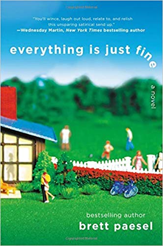 Everything Is Just Fine: A Novel