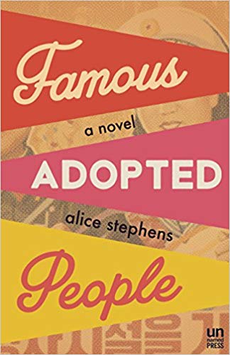 Famous Adopted People: A Novel
