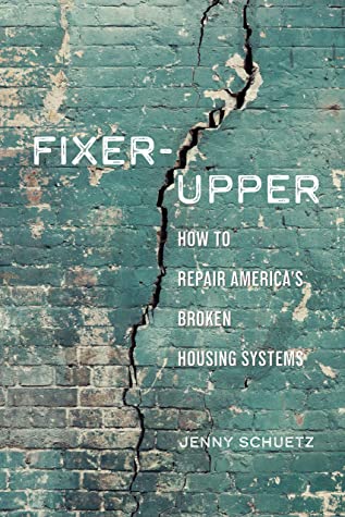 Fixer-Upper: How to Repair America’s Broken Housing Systems