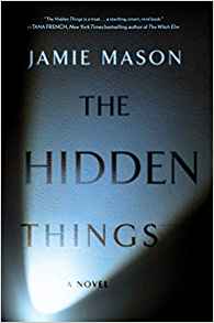 The Hidden Things: A Novel