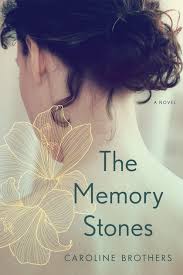 The Memory Stones: A Novel