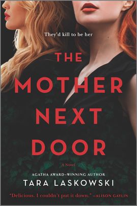 The Mother Next Door: A Novel