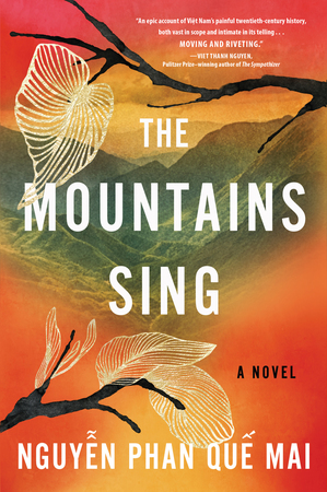 The Mountains Sing: A Novel