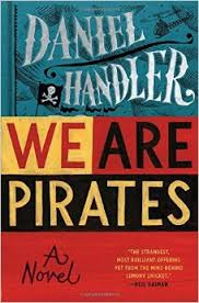 We Are Pirates: A Novel