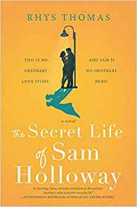 The Secret Life of Sam Holloway: A Novel