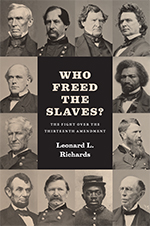 Who Freed The Slaves? The Fight Over the Thirteenth Amendment