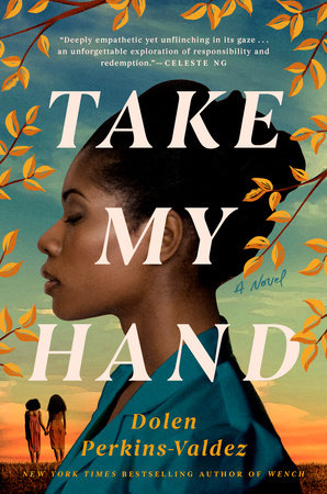 Take My Hand: A Novel