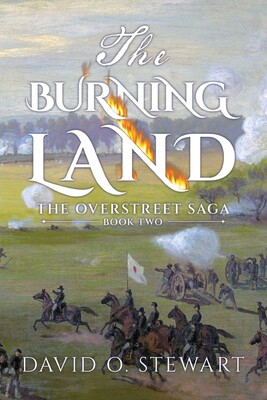 The Burning Land: The Overstreet Saga, Book Two