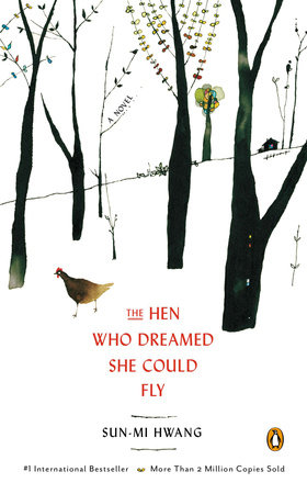 The Hen Who Dreamed She Could Fly: A Novel
