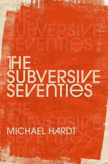 The Subversive Seventies