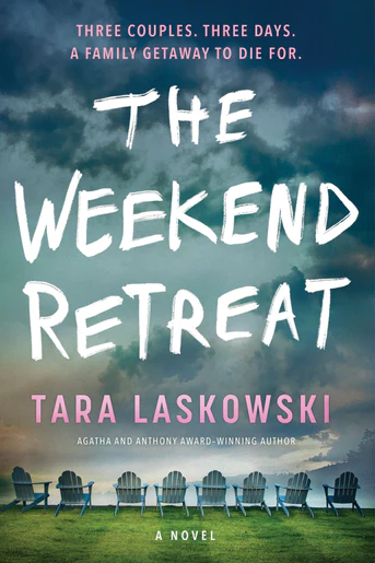 The Weekend Retreat: A Novel