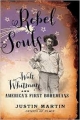 Rebel Souls: Walt Whitman and America’s First Bohemians