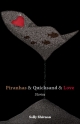 Piranhas & Quicksand & Love: Stories