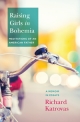 Raising Girls in Bohemia: Meditations of an American Father