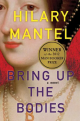 Bring Up the Bodies: A Novel