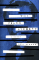The Piano Student: A Novel
